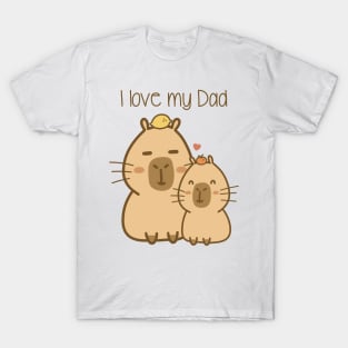 Chill capybara - I love my Dad T-Shirt